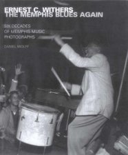 Ernest C Withers The Memphis Blues Again