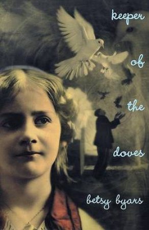 Keeper Of The Doves by Betsy Byars