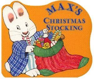 Max's Christmas Stocking by Rosemary Wells