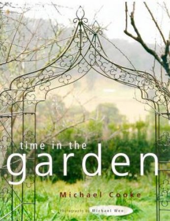 Time In The Garden by Michael Cooke