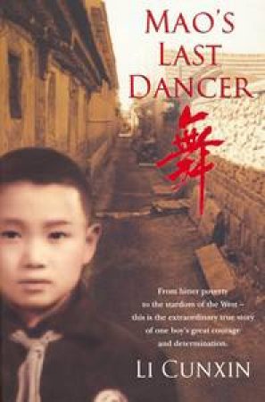 Mao's Last Dancer by Li Cunxin