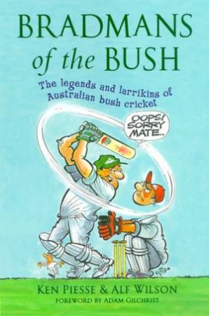 Bradmans Of The Bush by Ken Piesse & Alf Wilson