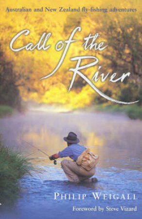 Call Of The River by Philip Weigall