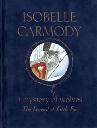 A Mystery Of Wolves by Isobelle Carmody