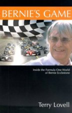 Bernies Game Inside The Formula One World Of Bernie Ecclestone
