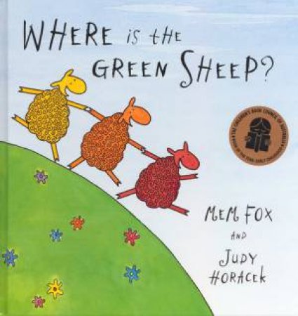 Where Is The Green Sheep? by Mem Fox & Judy Horacek