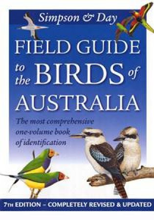 Simpson & Day's Field Guide To The Birds Of Australia by Ken Simpson & Nicholas Day