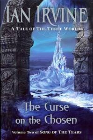 The Curse On The Chosen by Ian Irvine