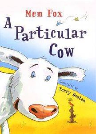 A Particular Cow by Mem Fox