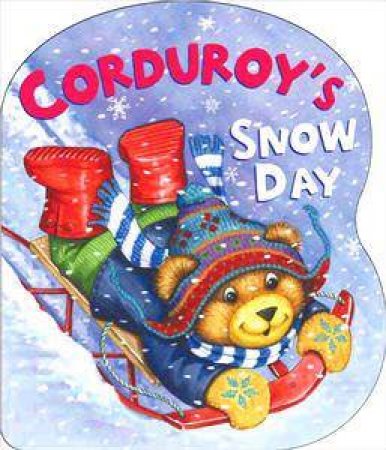 Corduroy's Snow Day by Lisa McCue