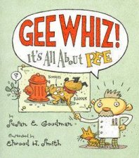 Gee Whiz Its All About Pee
