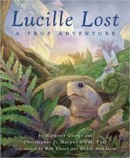 Lucille Lost A True Adventure