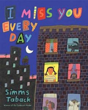 I Miss You Everyday by Simms Taback