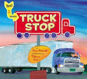 Truck Stop by Anne & Iwai Melissa Rockwell