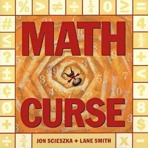 Math Curse by Jon & Smith Lane Scieszka