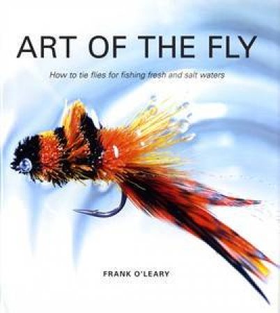 Art of the Fly by Frank O'Leary