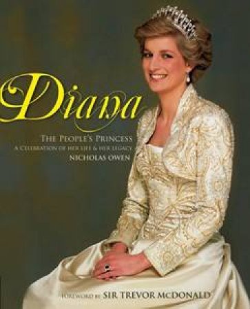 Diana: The People's Princess by Nicholas Owen