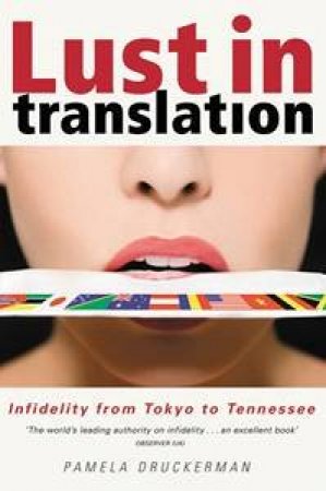 Lust In Translation by Pamela Druckerman
