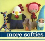 More Softies 22 New Friends for You to Sew and Crochet