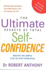 The Ultimate Secrets Of Total Confidence