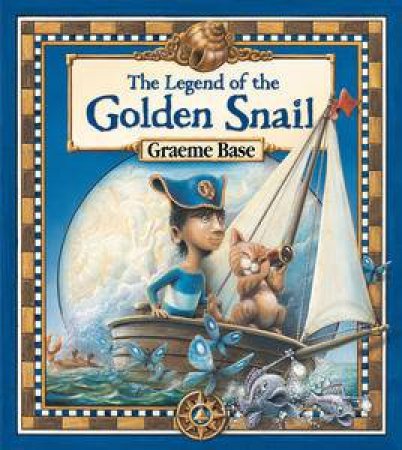 The Legend Of The Golden Snail by Graeme Base