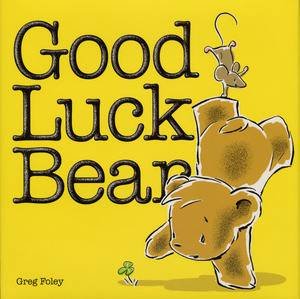 Good Luck Bear by Greg Foley