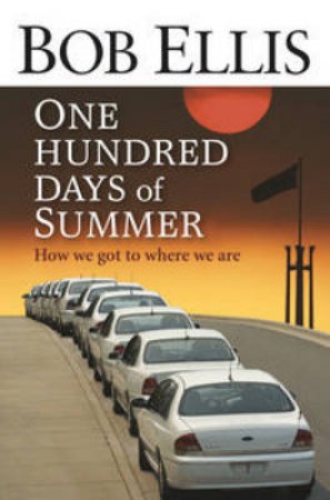 100 Days of Summer by Bob Ellis