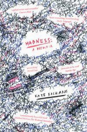 Madness: a Memoir by Kate Richards