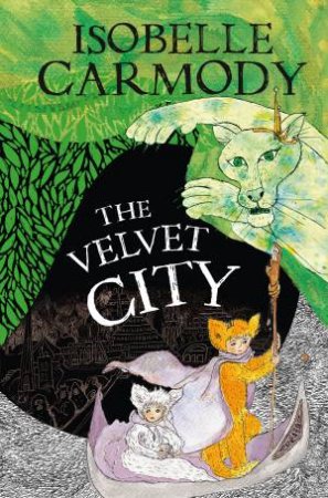 The Velvet City by Isobelle Carmody