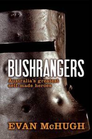 The Bushrangers by Evan McHugh