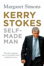 Kerry Stokes SelfMade Man