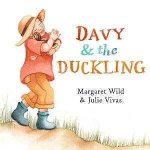 Davy and the Duckling by Margaret & Vivas Julie Wild