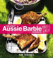The Great Aussie Barbie Fast  Easy Cookbook