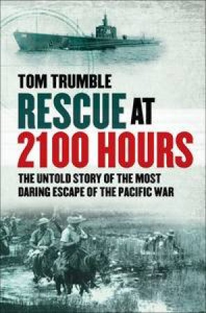Rescue at 2100 Hours by Tom Trumble