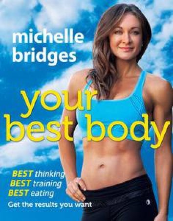 Your Best Body by Michelle Bridges