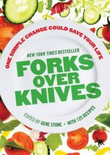 Forks Over Knives The PlantBased Way to Health