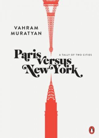 Paris Versus New York by Vahram Muratyan