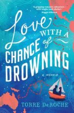 Love With A Chance Of Drowning