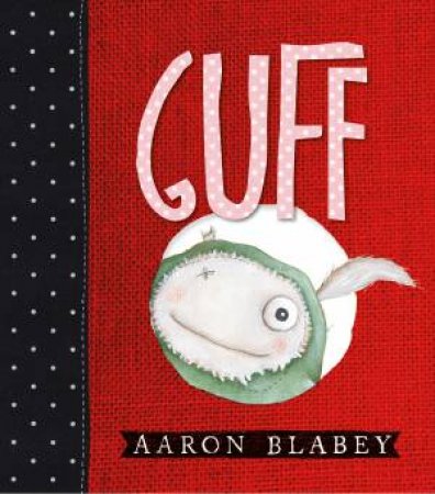 Guff by Aaron Blabey