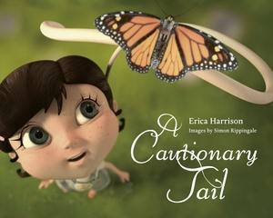 A Cautionary Tail by Erica Harrison