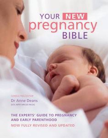 Your Pregnancy Bible (Fourth Edition) by Anne Deans