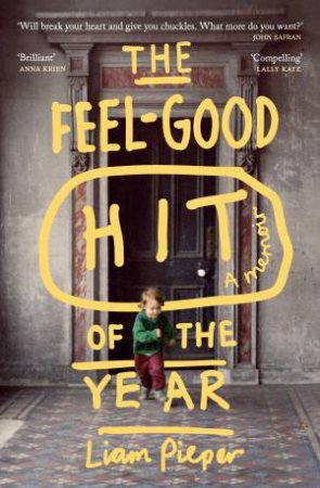 The Feel-Good Hit Of The Year by Liam Pieper