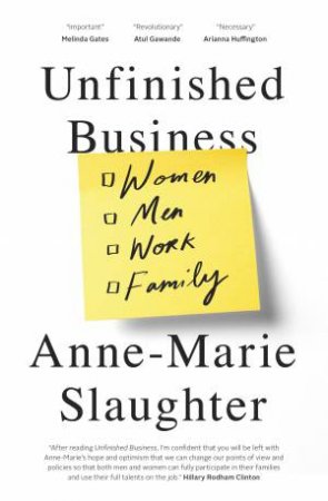 Unfinished Business by Anne-Marie Slaughter