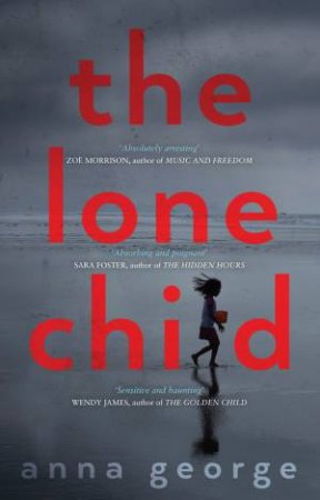 The Lone Child by Anna George
