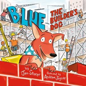 Blue, The Builder's Dog by Jen Storer