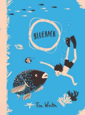 Australian Children's Classics: Blueback by Tim Winton