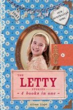 Our Australian Girl The Letty Stories