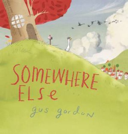 Somewhere Else by Gus Gordon