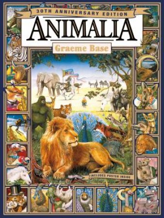 Animalia (30th Anniversary Edition) by Graeme Base