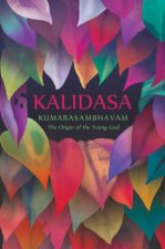 Kumarasambhavam The Origin Of The Young God